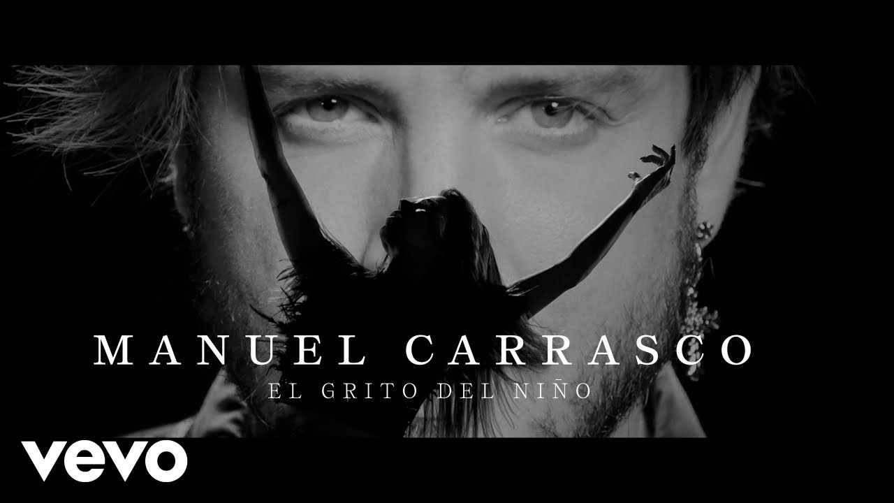 El Grito Del Niño Manuel Carrasco